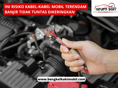 Kabel-kabel Mobil Terendam Banjir