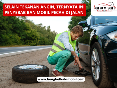Penyebab Ban Mobil Pecah