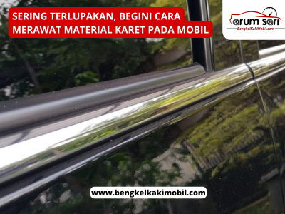 Merawat Material Karet Mobil